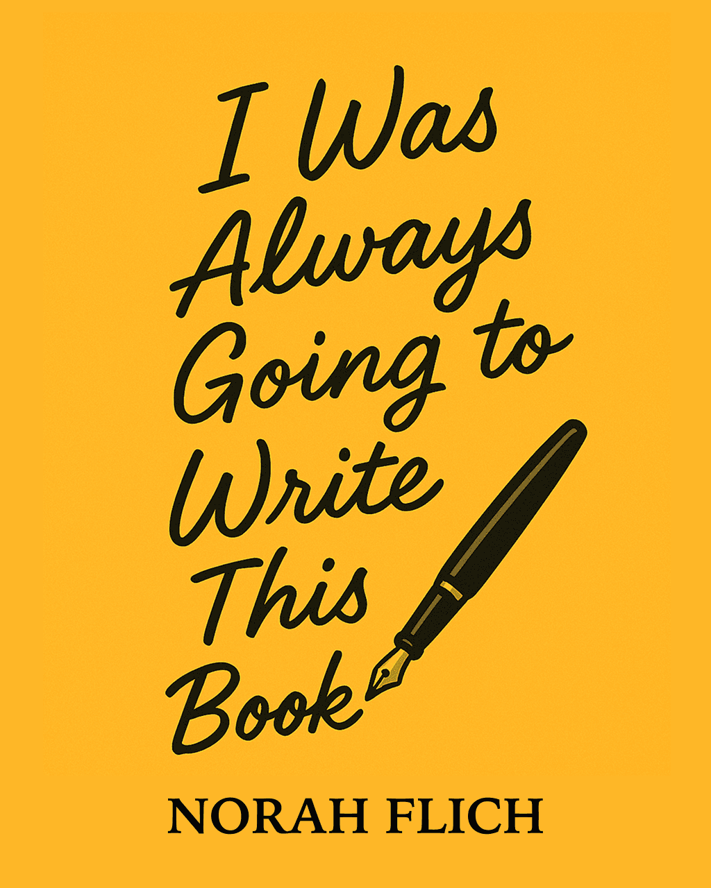 I Was Always Going to Write This Book